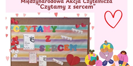 Powiększ grafikę: miedzynarodowa-akcja-czytelnicza-czytamy-z-sercem-717914.jpg